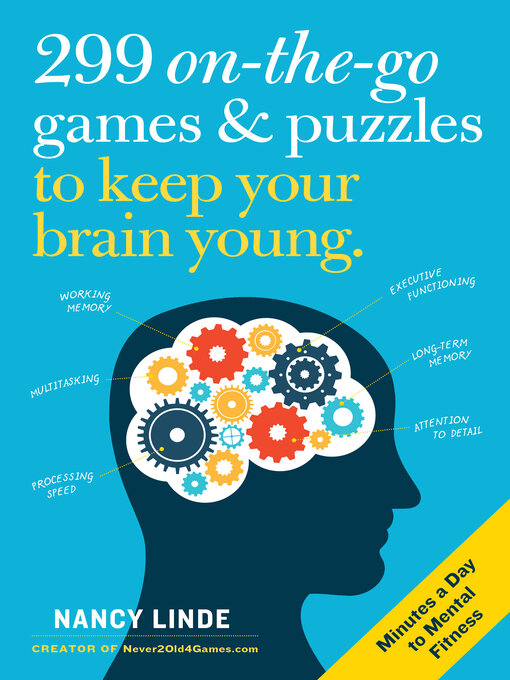Title details for 299 On-the-Go Games & Puzzles to Keep Your Brain Young by Nancy Linde - Available